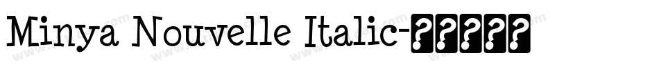 Minya Nouvelle Italic字体转换
